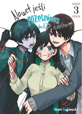 Manga Nawet jeśli rozetniesz mi usta... tom 03