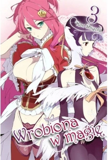 Manga Wrobiona w magię tom 03