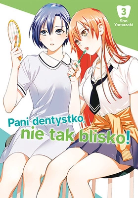 Manga Pani dentystko, nie tak blisko tom 03