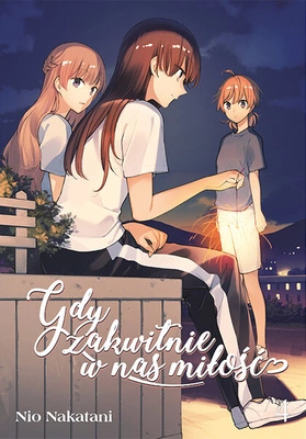 Manga Gdy zakwitnie w nas miłośći tom 04