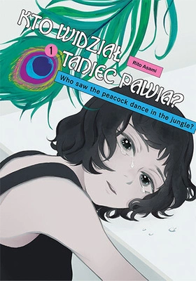 Manga Kto widział taniec pawia? tom 1