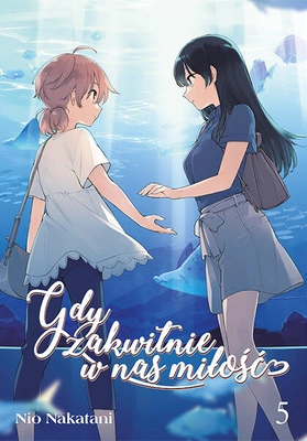 Manga Gdy zakwitnie w nas miłośći tom 05