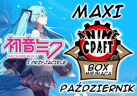 Maxi Box Miesiąca! - Październik - Hatsune Miku i Przyjaciele!