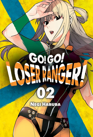 Manga Go! Go! Loser Ranger! tom 02