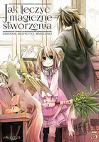 Manga Jak leczyć magiczne stworzenia. Dziennik medycyny magicznej tom 05