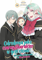 Manga Odrodzona jako czarny charakter w grze otome tom 10